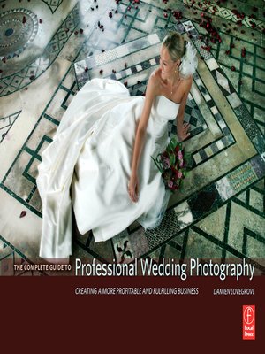 cover image of The Complete Guide to Professional Wedding Photography